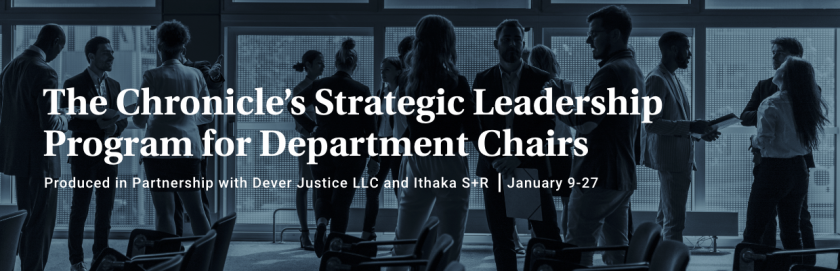 Featured Program January 9-27. The Chronicle’s Strategic-Leadership program for Department Chairs